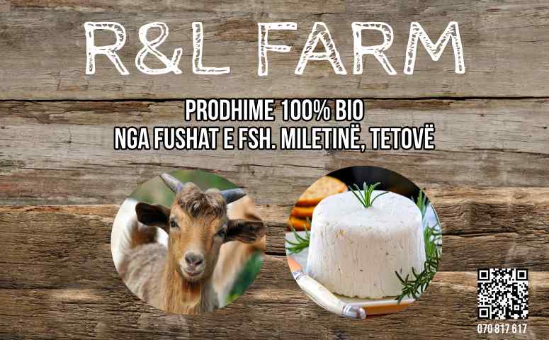 R&L FARM - MILETINË, TETOVË